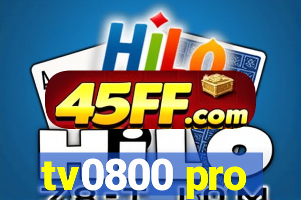 tv0800 pro